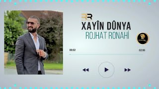 Rojhat Ronahi - XAYÎN DÛNYA 2023  Resimi