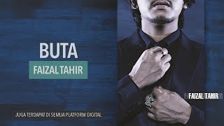 FAIZAL TAHIR - Buta ( Audio Music)