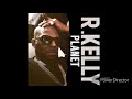 R. Kelly - Planet