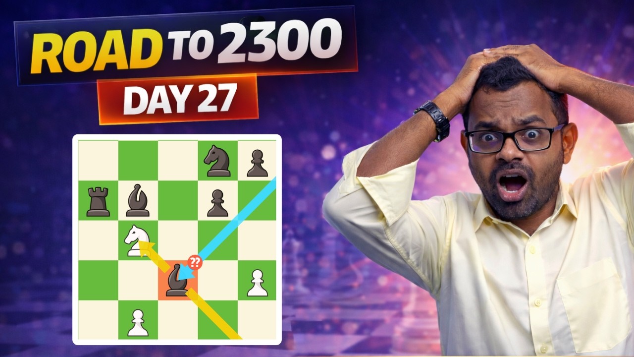 Massive Blunder & Fork , Road to 2300 Day 27 , Tamil Chess Channel