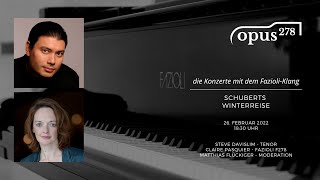 Franz Schubert - WINTERREISE:  Steve Davislim - Tenor, Claire Pasquier - Fazioli F278  #opus278
