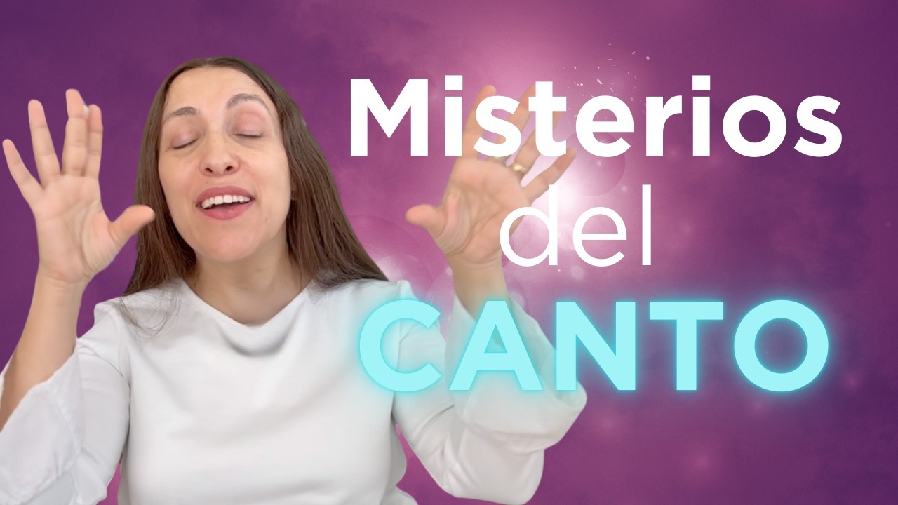 Los Misterios del CANTO. La magia de lo que no ves en tu VOZ