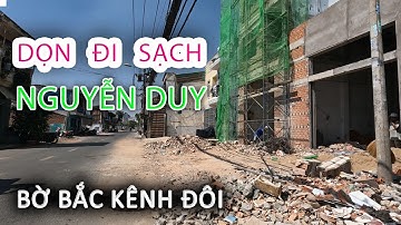 Liên Tục Đập Nhà - Cập nhật Giải Tỏa bến NGUYỄN DUY Bờ Bắc Kênh Đôi Quận 8 - Sài Gòn ngày nay