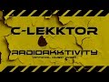 C-LEKKTOR - Radioakktivity (Official Music Video)