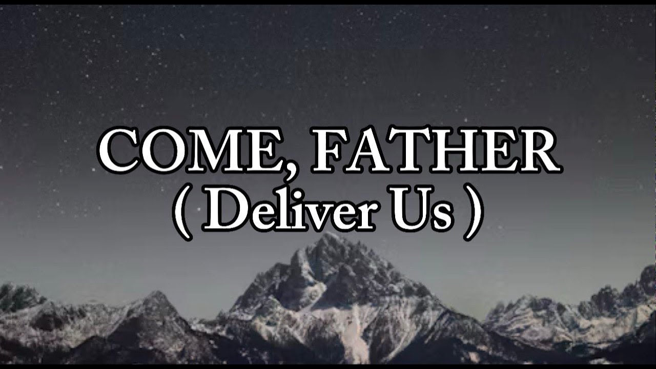 Evening Altar For Worship | Come, Father - Worship Lyrics