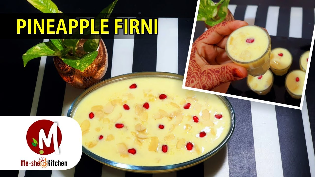 Pineapple Firni (Rice pudding) recipe How to make firni at home