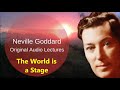Neville Goddard  - The World is a Stage (Original Audio Lecture 1971)