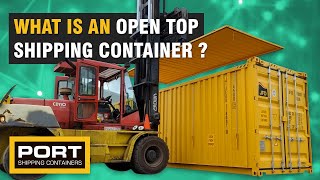 What is an Open Top Shipping Container?