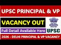 Delhi Principal and Vice Principal 2026 out by UPSC :- Classes, Notes and Mock Test here :8447410108