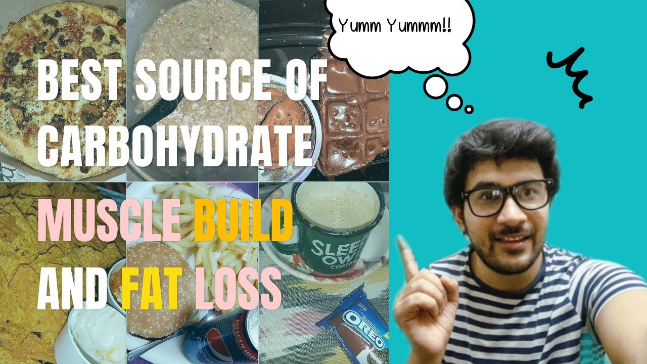 Best Source Of Carbohydrates For Muscle Building And Fat Loss YouTube Best Source Of Carbohydrates For Muscle Building And Fat Loss YouTube