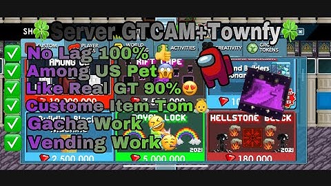 Growtopia Private Server 2021 |GTCAM + Townfy | GTPS 2021 | No Lag 100%