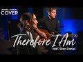 Therefore I Am Billie Eilish Jennel Garcia Feat Sean Daniel Acoustic Cover On Spotify Apple mp3