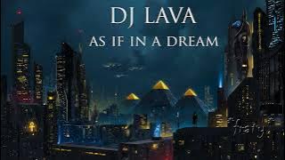 DJ Lava - As if in a dream