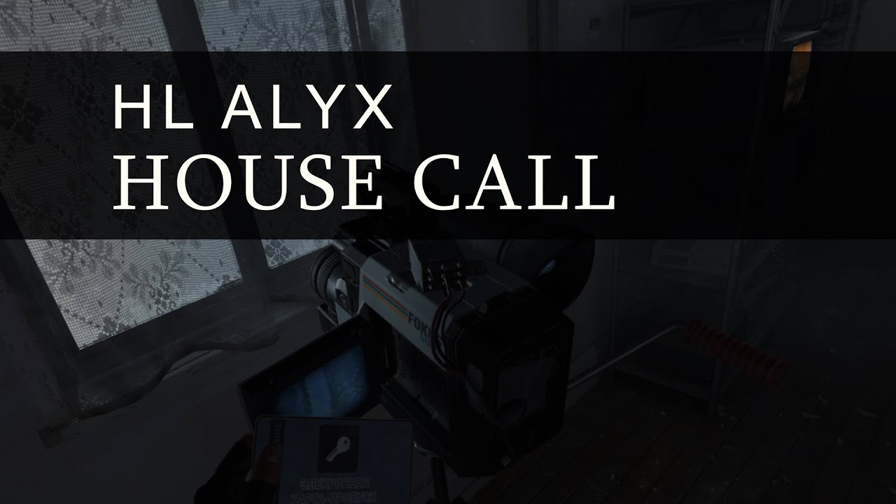 House Call Half Life Alyx Horror Map No Commentary Youtube - half life roblox edition dev video 4 in map tram test video