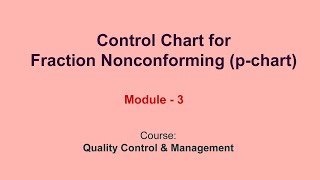 Control Chart for Fraction Nonconforming (p-chart)