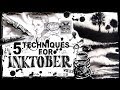 5 TECHNIQUES for INKTOBER!! ✒️🖤