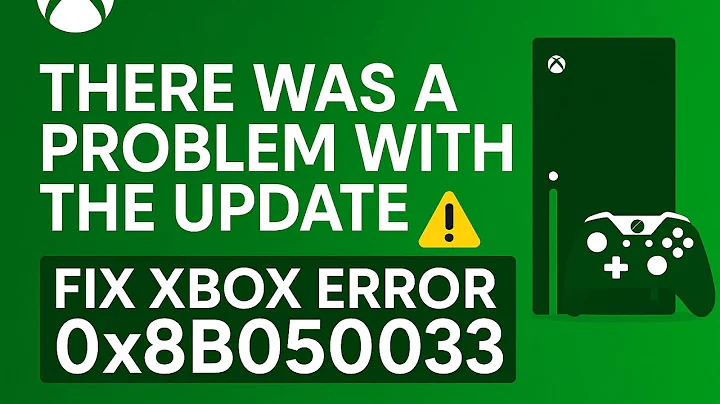 #Xbox Fix: There Was a Problem With the Update (Error 0x8B050033)