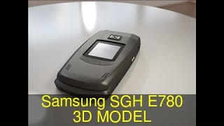 3D Model of Samsung SGH E780 Review