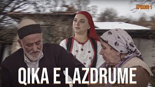 Qika e lazdrume (Episodi 1) - TREGIME POPULLORE SHQIPTARE