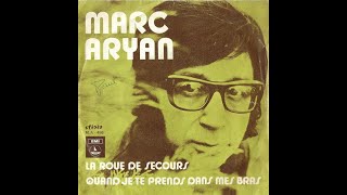 MARC ARYAN - La roue de secours (45T - 1973)