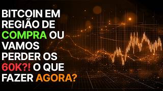 🚨 BITCOIN EM REGIÃO DE COMPRA OU VAMOS PERDER OS 60K?!
