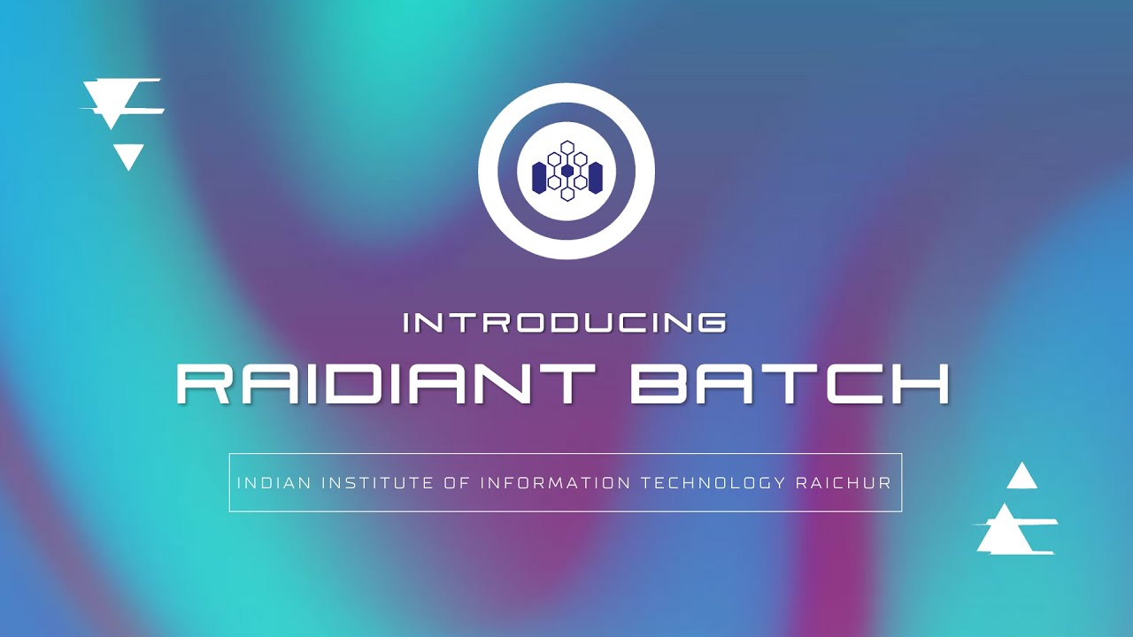 Freshers' Introduction 2020 | Radiant Batch of IIIT Raichur