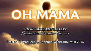 OH MAMA (cover version) Produced by STEPHEN MEARA-BLOUNT (turn on auto subtitles if required) #mama