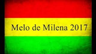 Melo de Milena 2017 ( Sem Vinheta ) Dezine - Fly Away