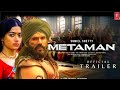 Metaman official trailersuniel shettyrashmika mandannafilmifamnew movie