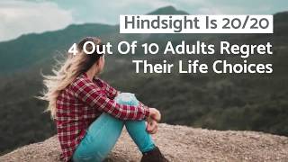4 Out Of 10 Adults Regret Their Life Choices