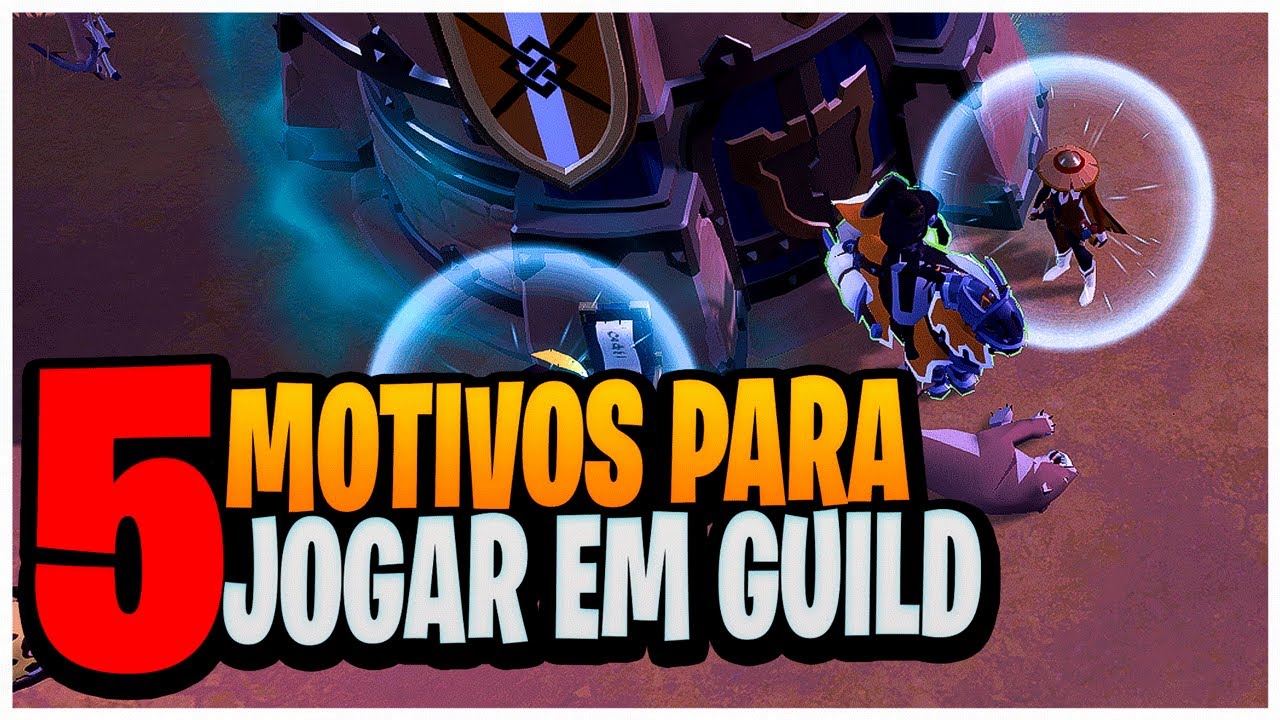 5 MOTIVOS PARA JOGAR EM GUILD!! - Albion Online