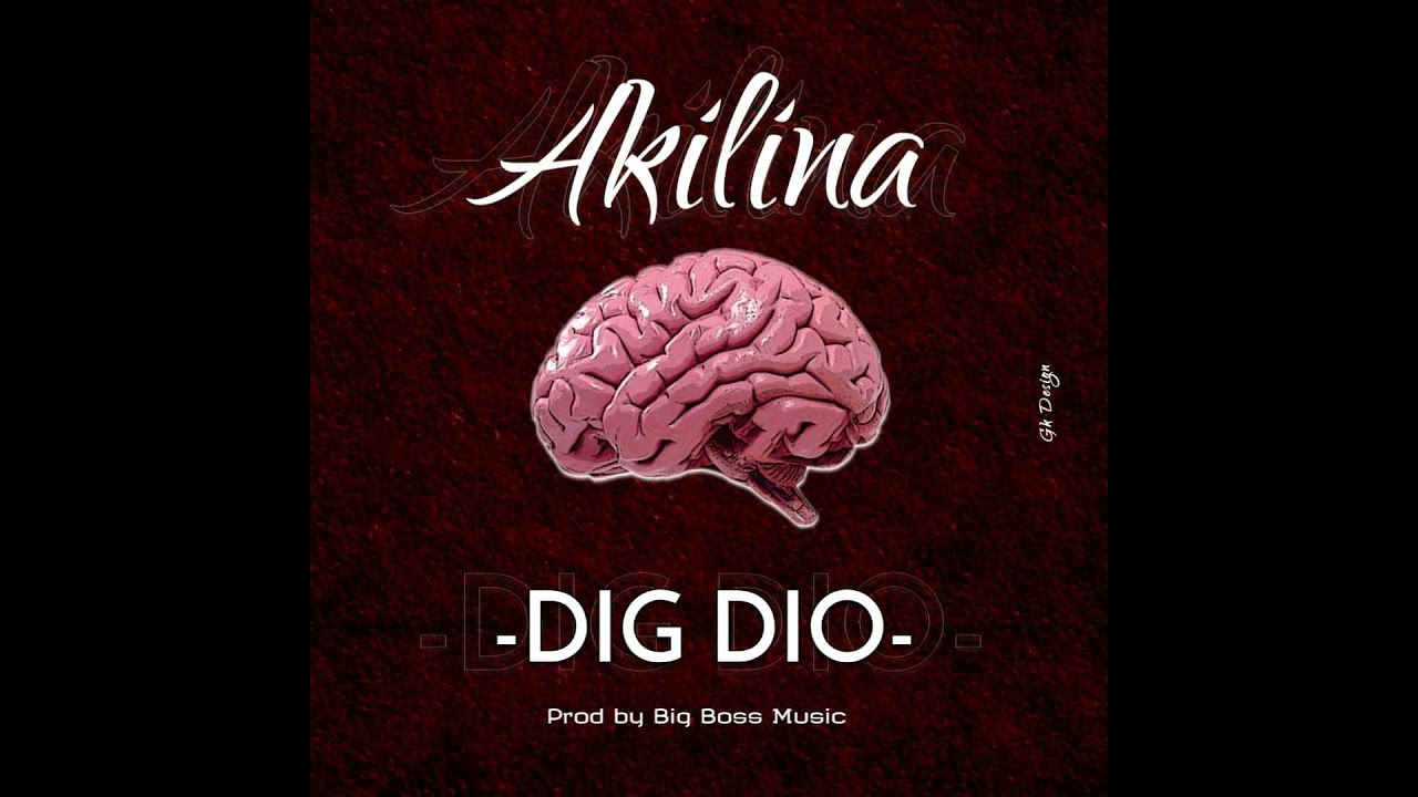 DIG DIO - Akilina (son officiel)
