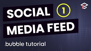 Build a Social Media Feed in Bubble - Bubble.io Tutorial screenshot 4