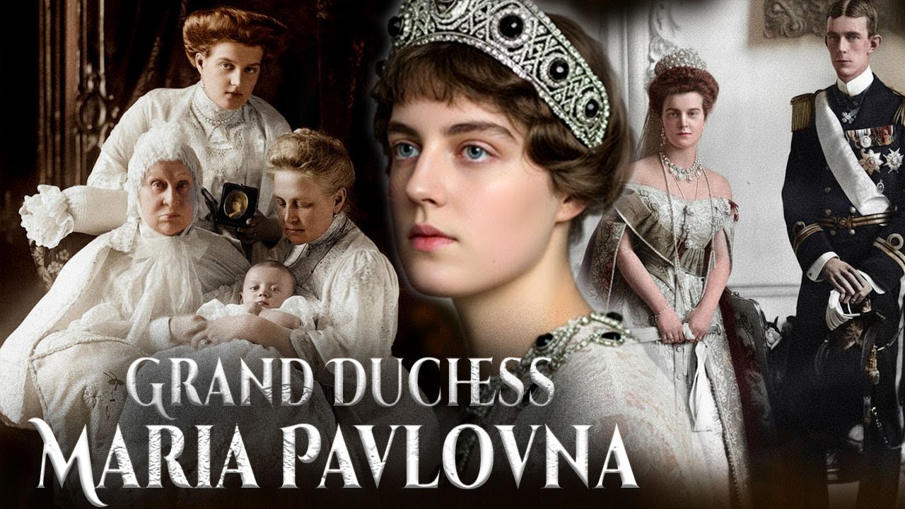 Shocking Facts About Grand Duchess Maria Pavlovna, The Royal Who Watched Europe Crumble