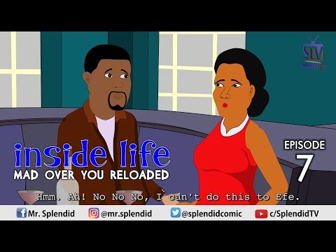 INSIDE LIFE; MAD OVER YOU RELOADED EP 7 (Mama Bomboy) (Splendid TV) (Splendid Cartoon)