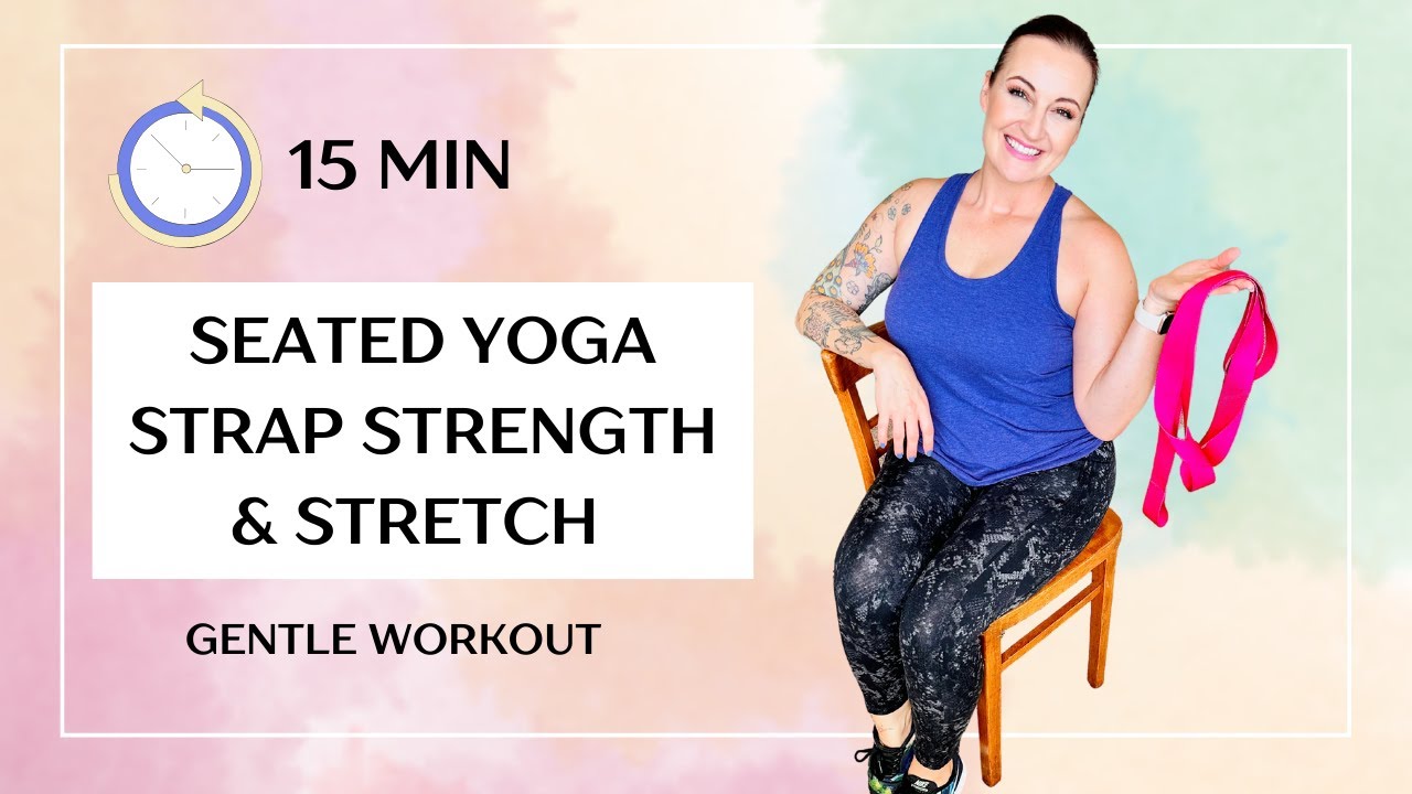 YOGA STRAP STRENGTH & STRETCH: 15 Minute Full Body Gentle Yoga