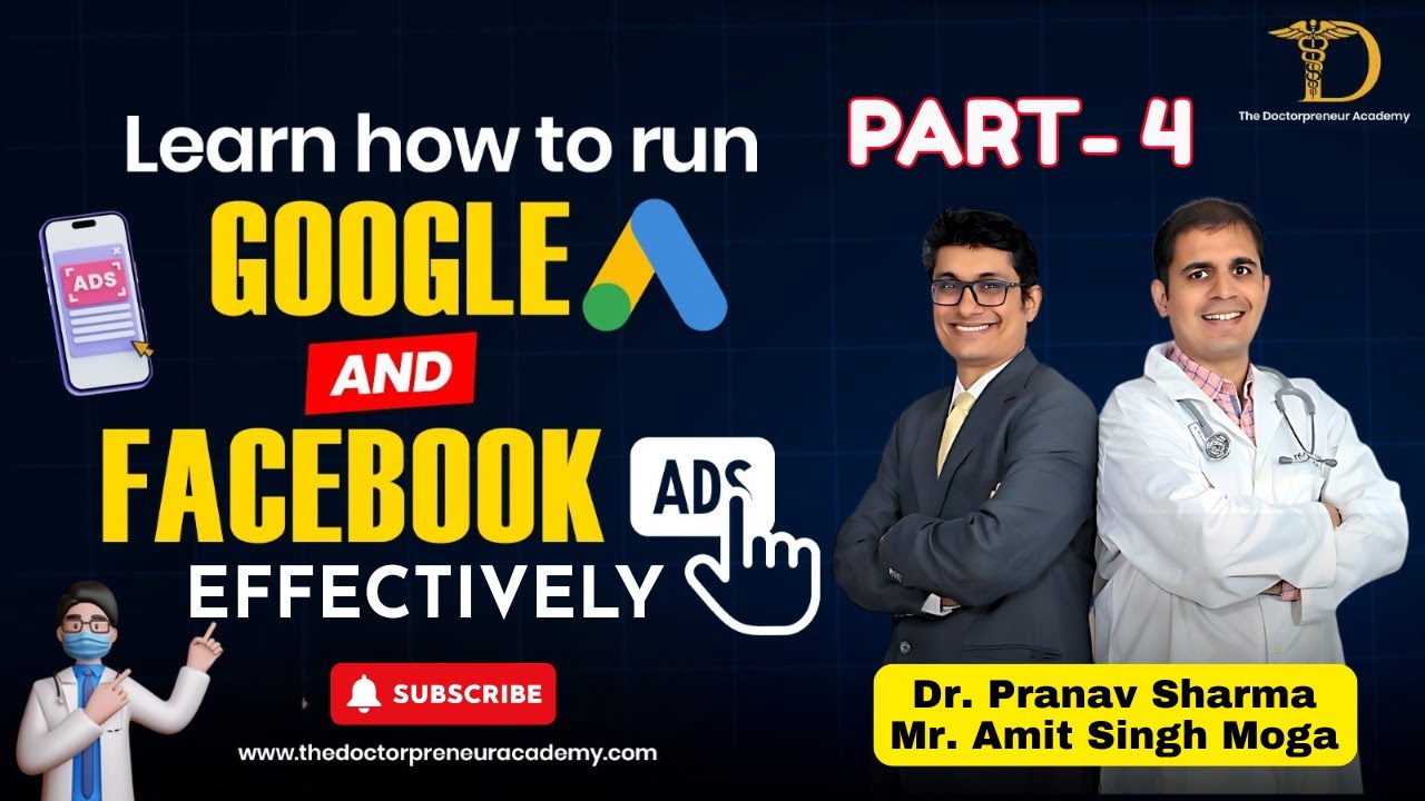 Part 4 | How Doctors Can Run Google & Facebook Ads