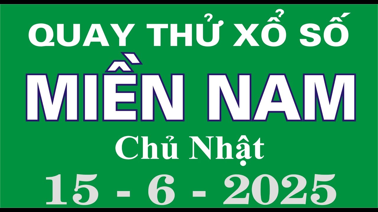 bắn cá pkvip88 Quay thử xổ số miền Nam,XSMN, Chủ Nhật, ngày 15/6/2025,XSMN