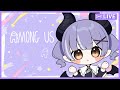 🚀 COLLAB de AMONG US 🚀【VTuber/JP/ESP】