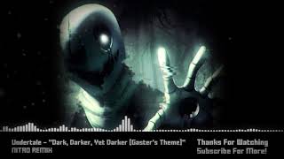 Undertale - "Dark, Darker, Yet Darker [Gaster's Theme]" NITRO Mini-Remix chords
