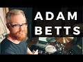 ELECTRONIC DRUMMING PIONEER | ADAM BETTS