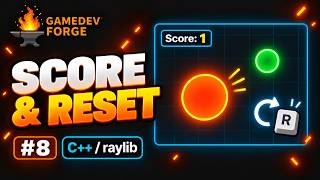 Add Score and Reset Your Round with raylib | C++ #8