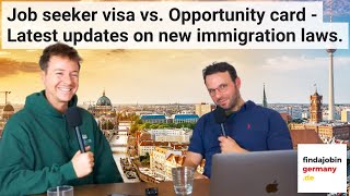 Job seeker visa vs. Opportunity card  Latest updates on new immigration laws.