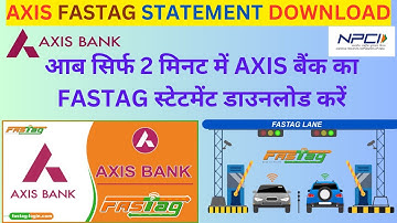 Axis Bank fastag Statement Download || Axis Bank PDF Download Kaise Kare 2023