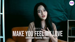Adele - Make You Feel My Love (Cover by Nadira Tanzia )