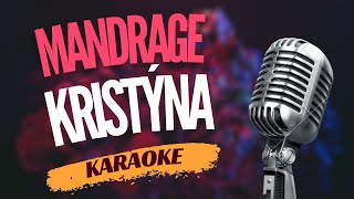 Karaoke - Mandrage - "Kristýna" | Zpívejte s námi!