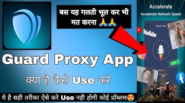 Guard Proxy And Secure Proxy || Guard Proxy App Kaise Use Kare || How To Use Guard Proxy App