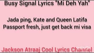 Busy signal mi deh yah lyrics @jacksonatraajcoollyrics7582