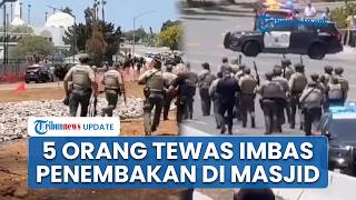 5 Orang Tewas Ini Kronologi Penembakan Di Kompleks Masjid San Diego As Hingga Picu Amarah Trump
