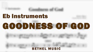 Goodness of God by Bethel Music | Music Sheet for Eb Instruments